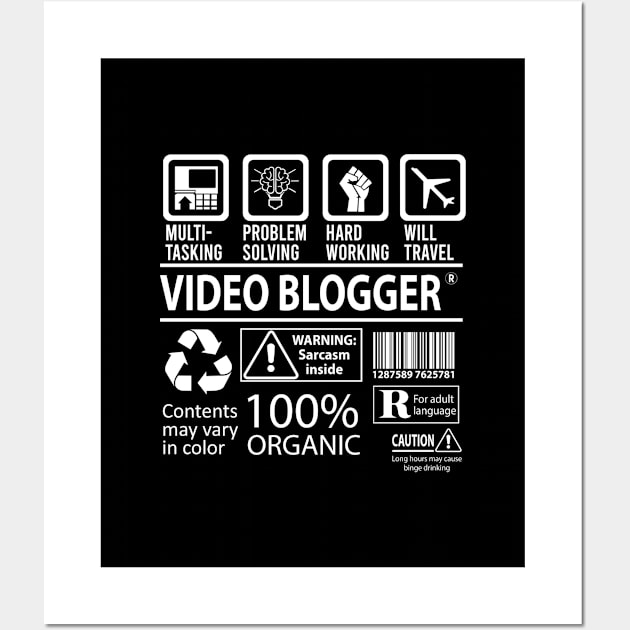 Video Blogger T Shirt - MultiTasking Certified Job Gift Item Tee Wall Art by Aquastal